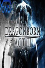Watch Dragonborn Act II Megashare8