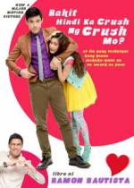 Watch Bakit hindi ka crush ng crush mo? Megashare8