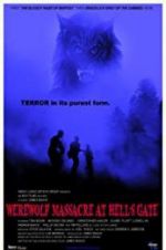 Watch Werewolf Massacre at Hell\'s Gate Megashare8