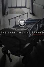 Watch The Care They\'ve Earned Megashare8