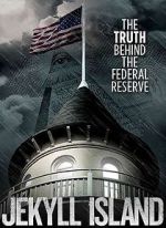 Watch Jekyll Island, The Truth Behind The Federal Reserve Megashare8