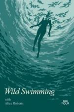 Watch Wild Swimming with Alice Roberts Megashare8