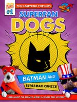 Watch Superfan Dogs: Batman and Superman Comics Megashare8