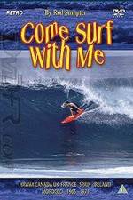 Watch Come Surf With Me Megashare8