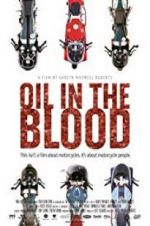 Watch Oil in the Blood Megashare8