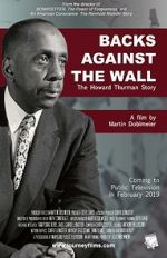 Watch Backs Against the Wall: The Howard Thurman Story Megashare8