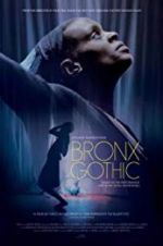 Watch Bronx Gothic Megashare8