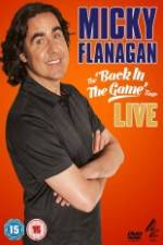 Watch Micky Flanagan: Back in the Game Live Megashare8