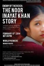 Watch Enemy of the Reich: The Noor Inayat Khan Story Megashare8