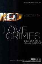 Watch The Love Crimes of Kabul Megashare8