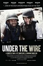 Watch Under The Wire Megashare8