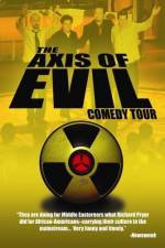 Watch The Axis of Evil Comedy Tour Megashare8