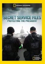 Watch Secret Service Files: Protecting the President Megashare8