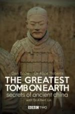 Watch The Greatest Tomb on Earth: Secrets of Ancient China Megashare8