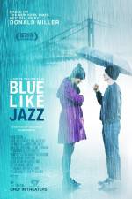 Watch Blue Like Jazz Megashare8