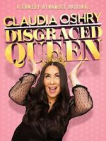 Watch Claudia Oshry: Disgraced Queen (TV Special 2020) Megashare8