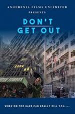 Watch Don\'t Get Out Megashare8
