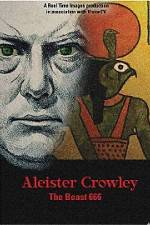 Watch Aleister Crowley The Beast 666 Megashare8