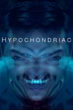 Watch Hypochondriac Megashare8