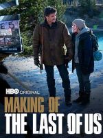 Watch Making of \'The Last of Us\' Megashare8