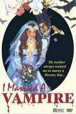 Watch I Married a Vampire Megashare8