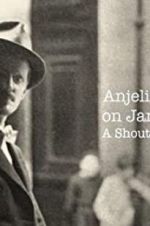Watch Anjelica Huston on James Joyce: A Shout in the Street Megashare8