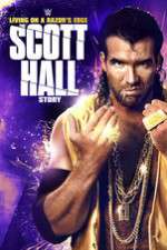 Watch Scott Hall: Living on a Razor\'s Edge Megashare8