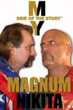 Watch My Side of the Story Nikita vs Magnum Megashare8