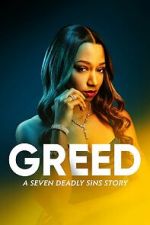 Watch Greed: A Seven Deadly Sins Story Megashare8