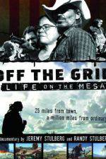 Watch Off the Grid Life on the Mesa Megashare8