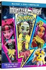 Watch Monster High: Electrified Megashare8