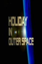 Watch National Geographic Holiday in Outer Space Megashare8