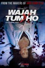 Watch Wajah Tum Ho Megashare8