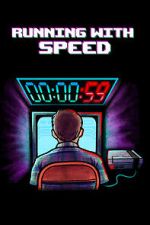 Watch Running with Speed Megashare8