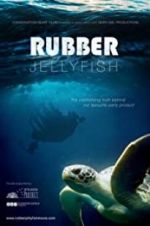 Watch Rubber Jellyfish Megashare8