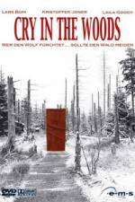 Watch Cry in the Woods Megashare8