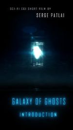 Watch Galaxy of Ghosts: Introduction Megashare8