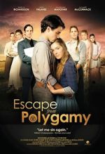 Watch Escape from Polygamy Megashare8