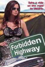 Watch Forbidden Highway Megashare8