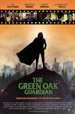Watch The Green Oak Guardian Megashare8