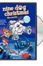 Watch Nine Dog Christmas Megashare8