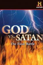 Watch History Channel God vs. Satan: The Final Battle Megashare8