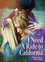 Watch I Need a Ride to California Megashare8