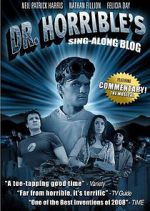 Watch The Making of Dr. Horrible\'s Sing-Along Blog Megashare8