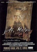 Watch Just, Melvin: Just Evil Megashare8