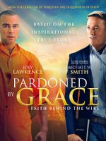 Watch Pardoned by Grace Megashare8