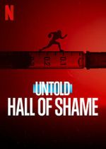 Watch Untold: Hall of Shame Megashare8