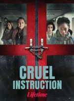 Watch Cruel Instruction Megashare8