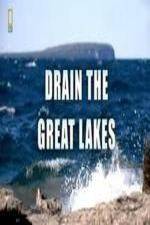 Watch National Geographic - Drain the Great Lakes Megashare8