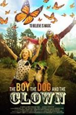 Watch The Boy, the Dog and the Clown Megashare8